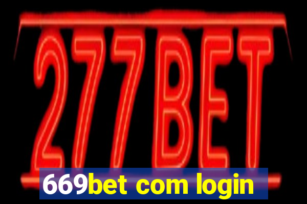 669bet com login